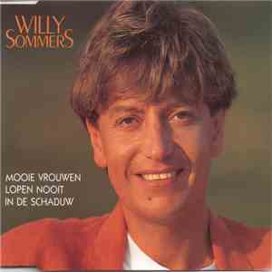 Willy Sommers - Mooie Vrouwen Lopen Nooit In De Schaduw download free