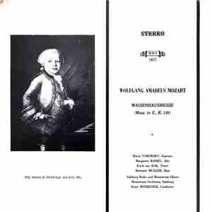 Wolfgang Amadeus Mozart, Ernst Hinreiner, Chor Radio Salzburg, Salzburg Mozarteum Chorus And Orchestra - Waisenhausmesse download mp3 flac