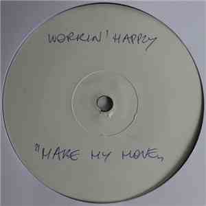 Workin' Happily - Make My Move download mp3 flac