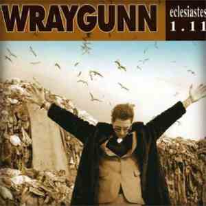 Wraygunn - Eclesiastes 1.11 download free Wraygunn - Eclesiastes 1.11 download mp3 flac