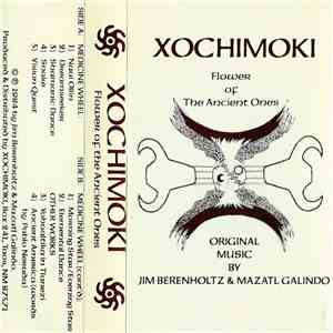 Xochimoki - Flower Of The Ancient Ones download free Xochimoki - Flower Of The Ancient Ones download mp3 flac
