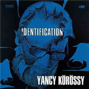 Yancy Körössy - Identification download free Yancy Körössy - Identification download mp3 flac