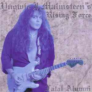 Yngwie J. Malmsteen's Rising Force - Fatal Alumni download mp3 flac