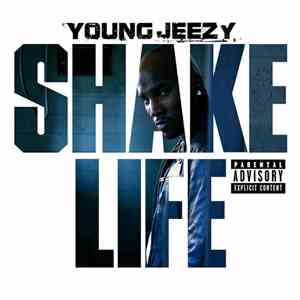 Young Jeezy - Shake Life download free