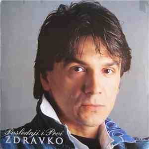 Zdravko - Poslednji I Prvi download free