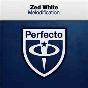 Zed White - Melodification download free